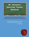 Mr. Boomsma's Substitute Teacher Workbook - Walter Boomsma - 9781950945016