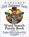 Circle It, Clint Eastwood Facts, Word Search, Puzzle Book - Maria Schumacher - 9781950961054