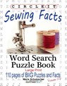 Circle It, Sewing Facts, Word Search, Puzzle Book - Lowry Global Media LLC ; Maria Schumacher - 9781950961061