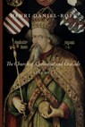 The Church of Cathedral and Crusade, Volume 2 - Henri Daniel-Rops - 9781950970100