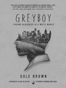 Greyboy - Cole Brown - 9781950994137