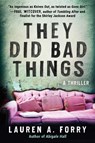 They Did Bad Things - Lauren A Forry - 9781950994304