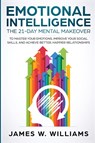 Emotional Intelligence - James W Williams - 9781951030155