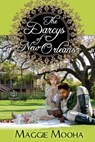 The Darcys of New Orleans - Maggie Mooha - 9781951055394