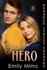 Jessica's Hero - Emily Mims - 9781951055608