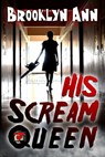 His Scream Queen - Brooklyn Ann - 9781951055684