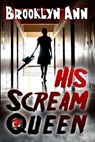 His Scream Queen - ANN,  Brooklyn - 9781951055691
