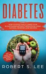Diabetes - Robert S Lee - 9781951083564