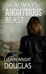 The Always Anonymous Beast - Lauren Wright Douglas ; Katherine V Forrest - 9781951092504