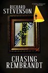 CHASING REMBRANDT - Richard Stevenson - 9781951092948