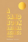 A Sand Book - Ariana Reines - 9781951142162