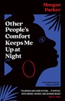 OTHER PEOPLES COMFORT KEEPS ME - Morgan Parker - 9781951142568