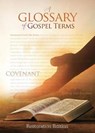 Teachings and Commandments, Book 2 - A Glossary of Gospel Terms - Restoration Scriptures Foundation - 9781951168254