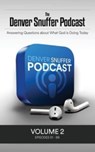 The Denver Snuffer Podcast Volume 2 - Denver C Snuffer - 9781951168742