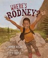 Where's Rodney? - Carmen Bogan - 9781951179052