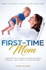 First-Time Mom - Olsen Kate - 9781951266066