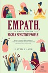 Empath, The Survival Guide for Highly Sensitive People - David (Flinders University) Clark - 9781951266943