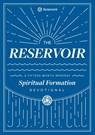 The Reservoir - Christopher a Hall ; Carolyn Arends ; Renovare - 9781951268022