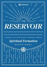 The Reservoir - Christopher a Hall ; Carolyn Arends ; Renovare - 9781951268022