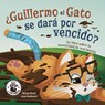 ¿Guillermo el Gato se dará por vencido? - Misty Black - 9781951292980
