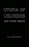 Utopia of Usurers - G. K. Chesterton - 9781951319670