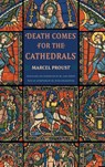 Death Comes for the Cathedrals - Marcel Proust - 9781951319687