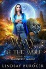 Way of the Wolf - Lindsay Buroker - 9781951367442