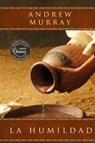 La humildad (La belleza de la santidad) - Andrew Murray - 9781951372255