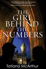 The Girl Behind the Numbers - McArthur Tatiana McArthur - 9781951375577