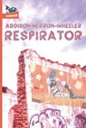 Respirator - RAGOLIA,  Nate - 9781951393021