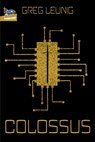 Colossus - Greg Leunig - 9781951393175