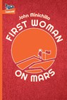 First Woman on Mars - John Minichillo - 9781951393991