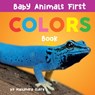 Baby Animals First Colors Book - Alexandra Claire - 9781951412487
