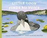 Little Loon Finds His Voice - Yvonne Pearson - 9781951412852