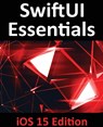 SwiftUI Essentials - iOS 15 Edition - Smyth - 9781951442439