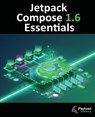 Jetpack Compose 1.6 Essentials - Neil Smyth - 9781951442903
