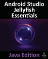 Android Studio Jellyfish Essentials - Java Edition - Smyth - 9781951442989