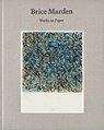 Brice Marden: Works on Paper - Eileen Costello - 9781951449919