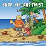 Burp, Hip, and Twist: Lost At Sea - KIRRAGE,  Bruce Charles - 9781951461423