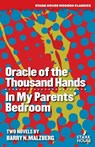 Oracle of the Thousand Hands / In My Parents' Bedroom - Barry N Malzberg - 9781951473259