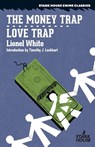 The Money Trap / Love Trap - Lionel White - 9781951473587