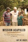 Mission Acapulco - Jay De Vries - 9781951475161