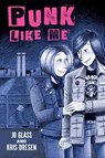 Punk Like Me - Jd Glass - 9781951491390