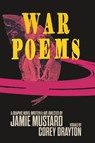 War Poems - Jamie Mustard - 9781951491512