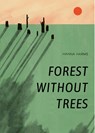 Forest Without Trees - Hanna Harms - 9781951491574