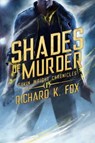 Shades of Murder - Richard K Fox - 9781951493004