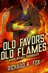 Old Favors Old Flames - Richard K Fox - 9781951493042
