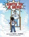 Earth to a Hero - Rahi Jones - 9781951505158