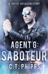Agent G: Saboteur - C. T. Phipps - 9781951510725