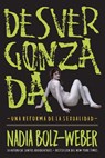 Desvergonzada - Nadia Bolz-Weber - 9781951539207